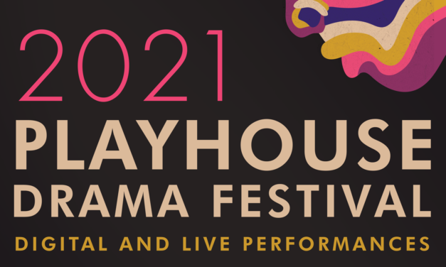 Theatre festival alert: Playhouse High School Drama Festival 2021