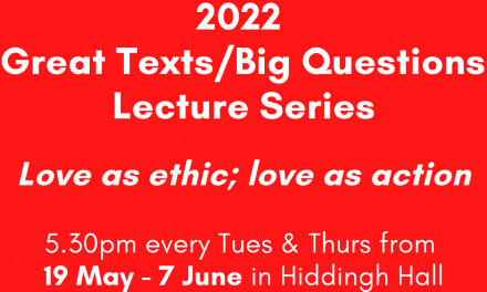 Preview: 2022 Great Texts/Big Questions: Love as ethic; love as action- May 19 to June 7, 2022