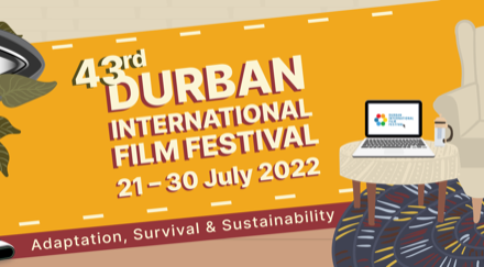 Preview: Durban International Film Festival 2022, live and online, exciting hybrid presentation