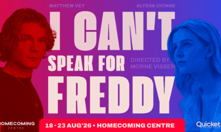 Stage: I Can’t Speak for Freddy, two hander by Alyssa Dionne, returns August 2026
